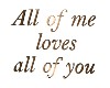 All of Me Loves Sign