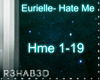 Hate Me-Eurielle