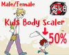 kids Body Scaler 50% M/F
