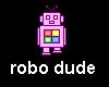 Robo Dude