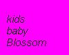 Kids Baby Blossom