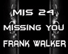 Missing You Frank Walker