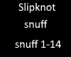 Slipknot snuff