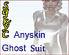 Ghost Suit Anyskin