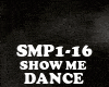 DANCE-SHOW ME