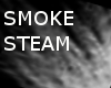 LS  SMOKE / STEAM