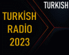 TURKİSH RADİO 2023