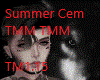 Summer Cem TMM TMM