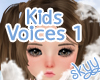 ❤ Kids Voices 1
