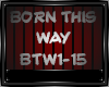 BORN THIS WAY