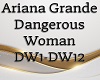Dangerous Woman*