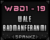 Wale - Badmanferanmi WBD