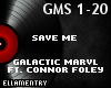 Save Me-Galactic Marvl