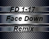 Face Down Remix *REQ*