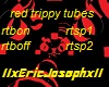 red trippy tubes light