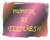 Tissues - momrox 95's