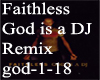 Faithless God is a DJMix