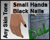 Small Hands Black Nails