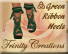 ∆ Green Ribbon Heels