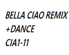 BELLA CIAO REMIX+DANCE
