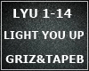 GRIZ&TAPEB-LIGHT YOU UP