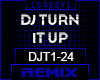 ♫ DJT - DJ TURN IT UP
