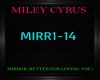 Miley Cyrus~Mirror