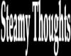 D3M| Steamy Thoughts Col