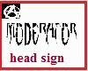 moderator head sign