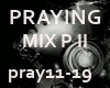 > PRAYING MIX II