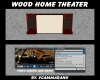 WOOD HOME THEATER