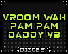 !!D VROOM DADDY VB