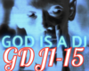 GOD IS A DJ 1