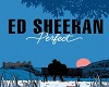 Ed Sheeran - Perfect 2/2