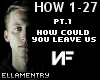 1-How Could You Leave Us