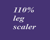 *M* 110% leg scaler