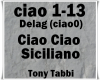 Ciao Ciao Siciliano