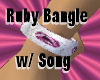 Ruby bangel w/song