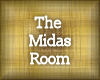 The Midas Room