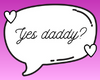 Yes daddy? - CB