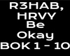 R3HAB, HRVY - Be Okay