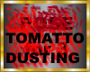 tomatto dust