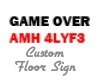 GAME OVER floor sign