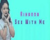 Rihanna -  with me