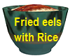 Fried Eels with Rice