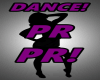 Dance!! PR ,PR!