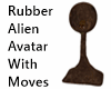 Rubber Alien Avatar