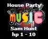 House Party By Sam Hunt