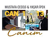 CANIM /MUSTAFA &YASAR