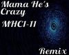 Mamma He's Crazy-Remix